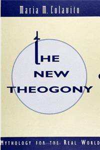 New Theogony: Mythology for the Real World