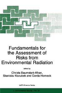 Fundamentals for the Assessment of Risks from Environmental Radiation