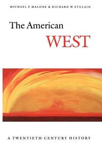The American West: A Twentieth-Century History