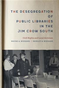 Desegregation of Public Libraries in the Jim Crow South