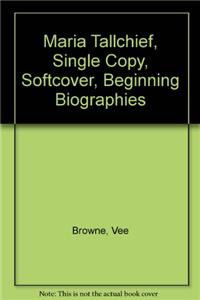 Maria Tallchief, Single Copy, Softcover, Beginning Biographies