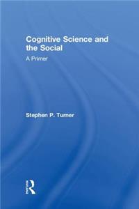 Cognitive Science and the Social