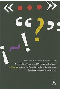 Translation: Theory and Practice in Dialogue