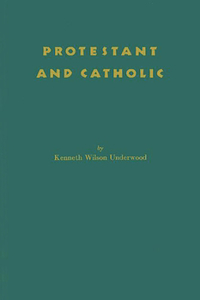 Protestant and Catholic