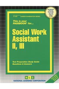 Social Work Assistant II, III