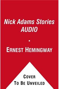 Nick Adams Stories AUDIO