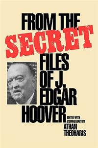 From the Secret Files of J. Edgar Hoover