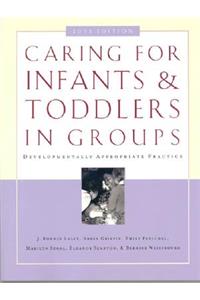 Caring for Infants and Toddlers in Groups