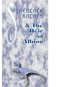 Sherlock Holmes and the Heir of Albion