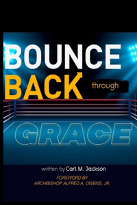 Bounce Back Through Grace
