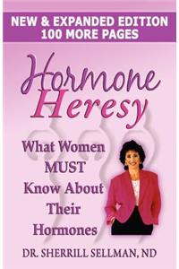 Hormone Heresy What Women Must Know About Their Hormones