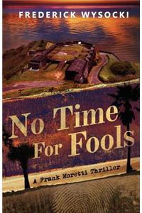 No Time for Fools