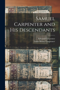 Samuel Carpenter and His Descendants