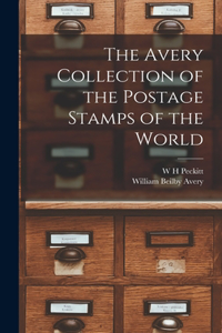 Avery Collection of the Postage Stamps of the World