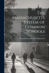 Massachusetts System of Common Schools