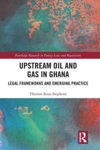 Upstream Oil and Gas in Ghana