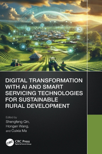 Digital Transformation with AI and Smart Servicing Technologies for Sustainable Rural Development