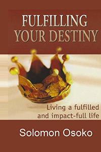 Fulfilling Your Destiny