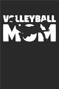 Mom Volleyball Notebook - Volleyball Mom - Volleyball Training Journal - Gift for Volleyball Player - Volleyball Diary