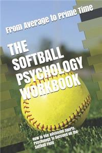 The Softball Psychology Workbook