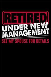 Retired Under New Management
