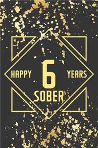 Happy 6 Years Sober