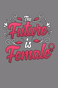 The Future Is Female