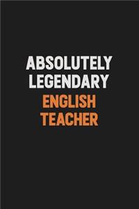 Absolutely Legendary english teacher