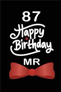 87 Happy birthday mr