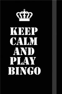 Keep Calm And play bingo