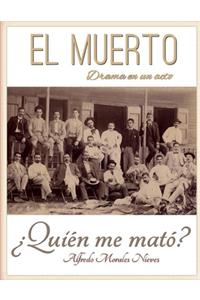 Muerto, drama en un acto