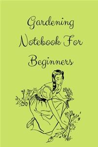Gardening Notebook For Beginners