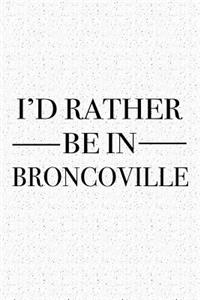 I'd Rather Be in Broncoville