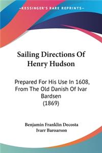 Sailing Directions Of Henry Hudson