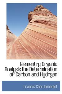 Elementry Organic Analysis the Determination of Carbon and Hydrgen