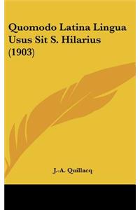 Quomodo Latina Lingua Usus Sit S. Hilarius (1903)