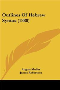 Outlines Of Hebrew Syntax (1888)