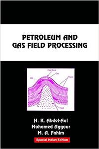 Petroleum And Gas Field Processing