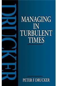 Managing in Turbulent Times