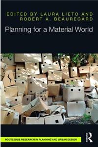 Planning for a Material World