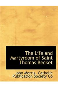 Life and Martyrdom of Saint Thomas Becket