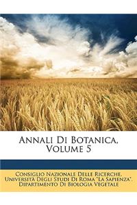 Annali Di Botanica, Volume 5