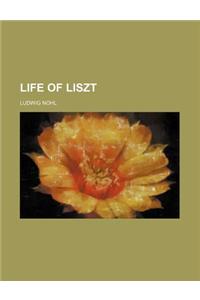 Life of Liszt