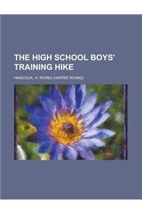The High School Boys' Training Hike