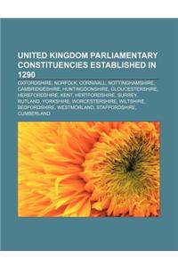 United Kingdom Parliamentary Constituencies Established in 1290