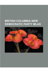 British Columbia New Democratic Party Mlas