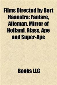 Films Directed by Bert Haanstra (Study Guide)