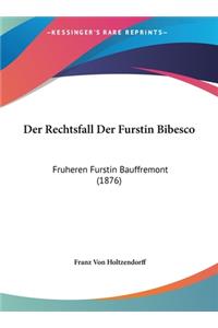 Der Rechtsfall Der Furstin Bibesco