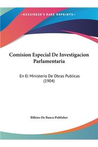 Comision Especial de Investigacion Parlamentaria
