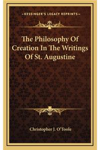 Philosophy Of Creation In The Writings Of St. Augustine